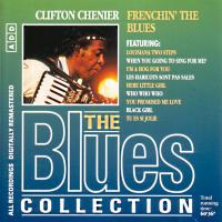 Clifton Chenier - Frenchin The Blues