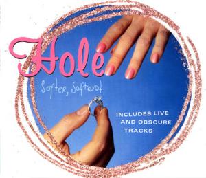 Courtney Love & Hole · 1995.12.xx - Softer, Softest [Australian]