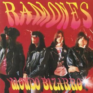 Ramones · 1992 Mondo Bizarro