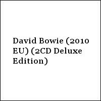 David Bowie (2010 EU) (2CD Deluxe Edition)