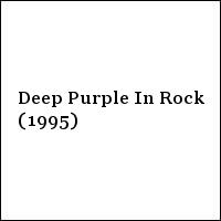 Deep Purple In Rock (1995)
