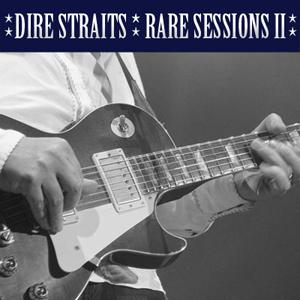 Dire Straits · 1983 - Rare Sessions II