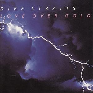 Dire Straits · Love Over Gold