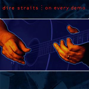 Dire Straits · 1992 - On Every Demo
