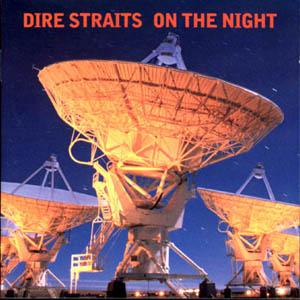 Dire Straits · On The Night