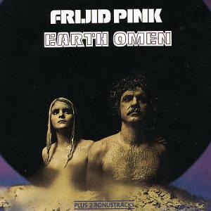 Frijid Pink · 1972 Earth Omen