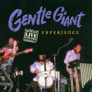 Gentle Giant · Experience
