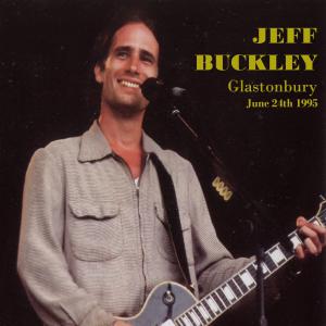 Jeff Buckley · Live at Glastonbury