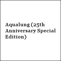 Aqualung (25th Anniversary Special Edition)