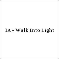 IA - Walk Into Light