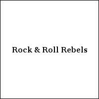 Rock & Roll rebels