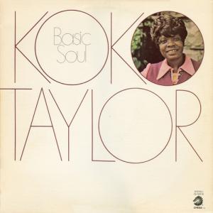 Koko Taylor · Basic Soul
