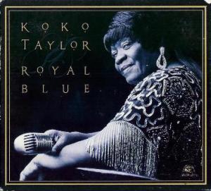 Koko Taylor · Royal Blue