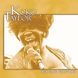 Koko Taylor · Deluxe Edition