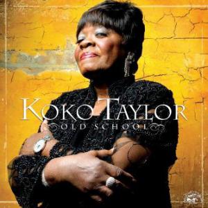 Koko Taylor · Old School