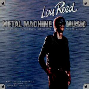 Lou Reed · Metal Machine Music