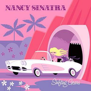 Nancy Sinatra · Shifting Gears