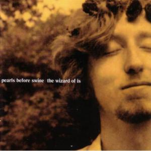 Pearls Before Swine · 2004 The Wizard Of Is 2 CD Boxset (2004 Water Music Records-WATER 136CD)
