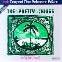 Pretty Things · Out Of The Island
