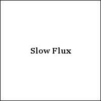 Slow Flux