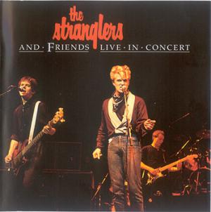 Stranglers · The Stranglers and Friends Live in Concert