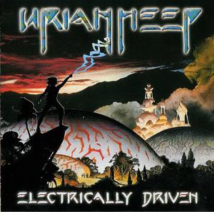 Uriah Heep · Electrically Driven (live)