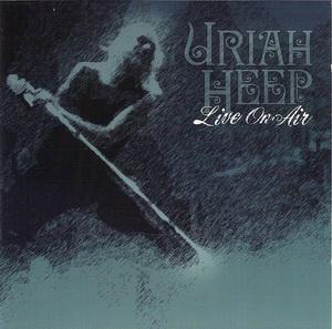 Uriah Heep · Live On Air