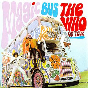 Who · Magic Bus - The Who On Tour