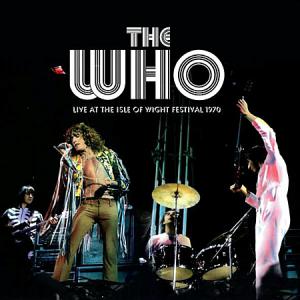 Who · Live At The Isle Of Wight Festival