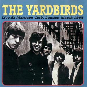 Yardbirds · Live at Marquee Club