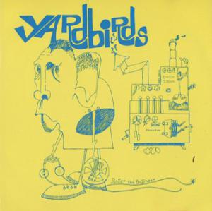Yardbirds · Roger The Engineer