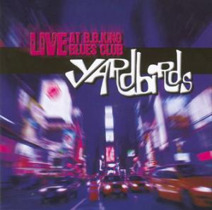 Yardbirds · Live At B B King Blues Club