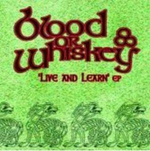 Blood or Whiskey · Live and Learn