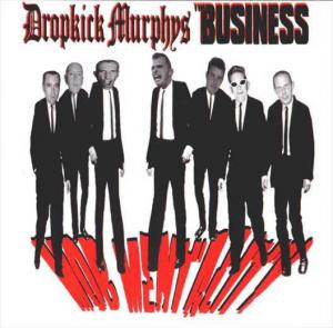 Dropkick Murphys · DKM & The Business - Mob Mentality
