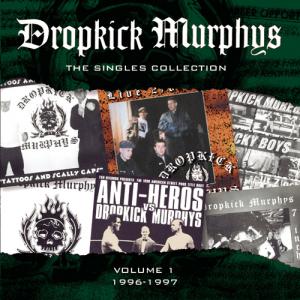 Dropkick Murphys · Singles Collection Volume 1