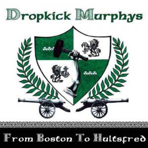 Dropkick Murphys · Live At Hultsfredsfestivalen