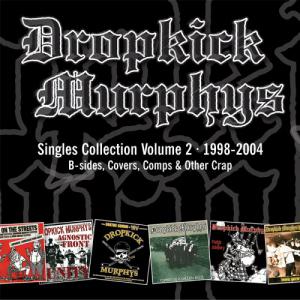 Dropkick Murphys · Singles Collection Volume 2