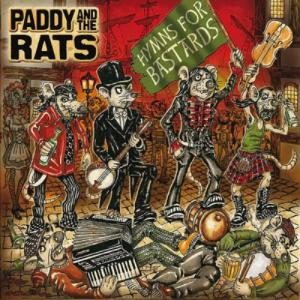 Paddy and The Rats · Hymns For Bastards