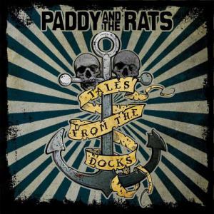 Paddy and The Rats · Tales From The Docks