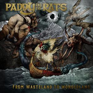 Paddy and The Rats · From Wasteland To Wonderland