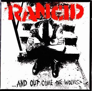 Rancid · ...And Out Come The Wolves
