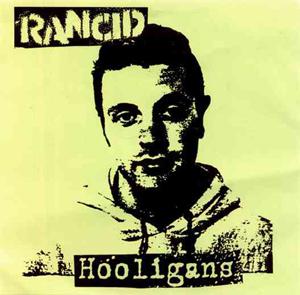 Rancid · Hooligans (single)