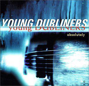 Young Dubliners · Absolutely