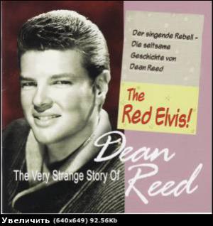 Dean Reed · The Red Elvis! The Very Strange Story Of Dean Reed