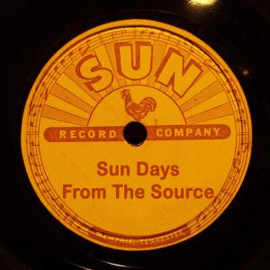Sun Records - 50 Golden Years · Sun Days - From The Source