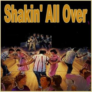 Shakin' All Over · 01