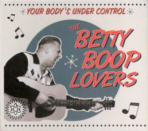 Betty Boop Lovers · Your Body's Under Control
