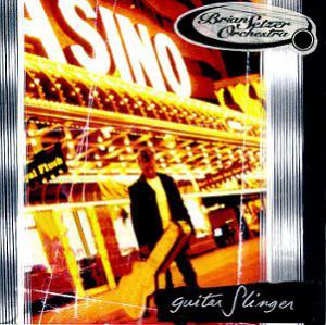 Brian Setzer Orchestra · Guitar Slinger