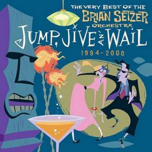 Brian Setzer Orchestra · Jump, Jive An' Wail