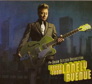 Brian Setzer Orchestra · Songs From Lonely Avenue